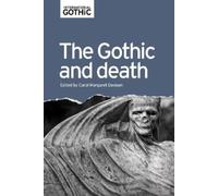 Carol Davison The Gothic and Death (Tascabile) International Gothic Series