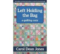 Carol Dean Jones Left Holding the Bag (Tascabile)