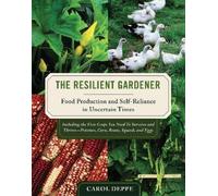 Carol Deppe The Resilient Gardener (Tascabile)