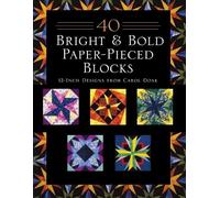 Carol Doak 40 Bright & Bold Paper-Pieced Blocks (Tascabile)