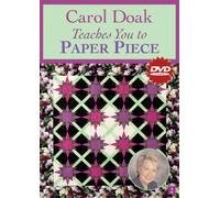 Carol Doak Teaches You to Paper Piece