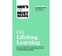 Carol Dweck Mar HBR's 10 Must Reads on Lifelong Learning (with bonus (Tascabile)