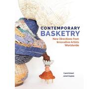 Carol Eckert Janet Koplos Eckert Carol Contemporary Basketry (Copertina rigida)