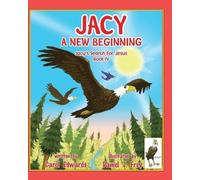 Carol Edwards Danie Jacy A New Beginning: Jacy's Search For Jesus B (Tascabile)