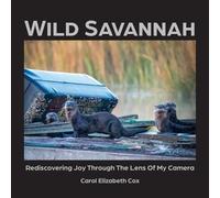 Carol Elizabeth Cox Wild Savannah (Tascabile)