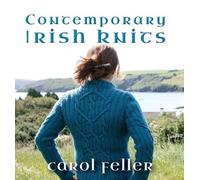 Carol Feller Contemporary Irish Knits (Tascabile)
