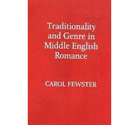 Carol Fewster Traditionality and Genre in Middle English Roma (Copertina rigida)