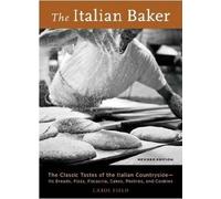 Carol Field The Italian Baker, Revised (Copertina rigida)