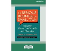 Carol Fleming The Serious Business of Small Talk (Tascabile)