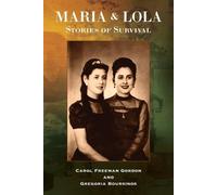 Carol Freeman Gordon Gregoria Bours Maria and Lola - Stories of Surv (Tascabile)