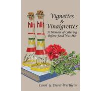 Carol G Durst-Wertheim Vignettes & Vinaigrettes (Tascabile)