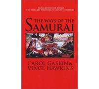 Carol Gaskin The Ways of the Samurai (Tascabile)