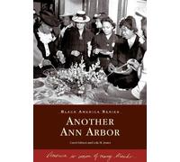 Carol Gibson Lola M. Jones Another Ann Arbor (Tascabile) Black America