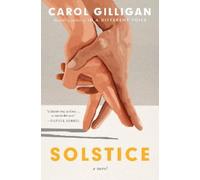 Carol Gilligan Solstice (Copertina rigida) (PRESALE 04/08/2026)