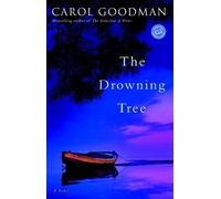 Carol Goodman The Drowning Tree (Tascabile)
