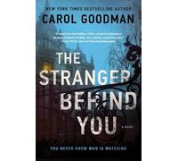 Carol Goodman The Stranger Behind You (Tascabile)