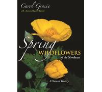 Carol Gracie Spring Wildflowers of the Northeast (Tascabile)