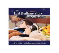 Carol Gray The Last Bedtime Story (Tascabile)