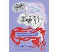 Carol Grey Honza A Mystery at St. Ann's (Tascabile)