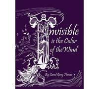 Carol Grey Honza Invisible is the Color of the Wind (Tascabile)