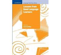Carol Griffiths Lessons from Good Language Learners (Tascabile)