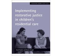 Carol Hayden De Implementing restorative justice in children's resid (Tascabile)