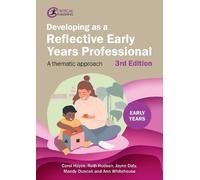 Carol Hayes Ruth Hudson Jayne D Developing as a Reflective Early Ye (Tascabile)