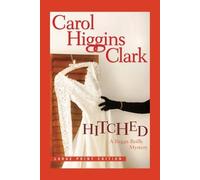 Carol Higgins Clark Hitched (Tascabile)
