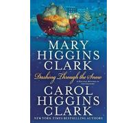 Carol Higgins Clark Mary Higgins Clark Dashing Through the Snow (Tascabile)