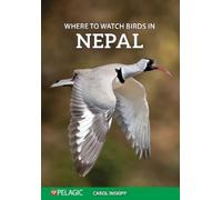 Carol Inskipp Where to Watch Birds in Nepal (Tascabile) Where to Watch Guides