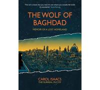 Carol Isaacs The Wolf of Baghdad (Tascabile)