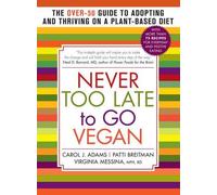 Carol J. Adams Patti Breitman Virginia Mess Never Too Late to Go Ve (Tascabile)