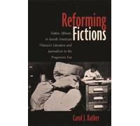 Carol J. Batker Reforming Fictions (Tascabile)