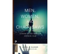 Carol J. Clover Men, Women, and Chain Saws (Tascabile) Princeton Classics