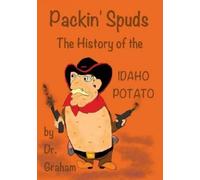 Carol J Graham Packin' Spuds (Copertina rigida)