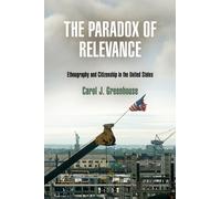 Carol J. Greenhouse The Paradox of Relevance (Copertina rigida)