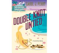 Carol J. Perry Double Knot Untied (Tascabile) (PRESALE 24/11/2026)