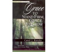Carol J. Ruvolo Grace to Stand Firm, Grace to Grow (Tascabile)