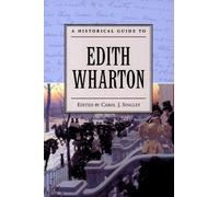Carol J. Singley A Historical Guide to Edith Wharton (Copertina rigida)