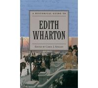 Carol J. Singley A Historical Guide to Edith Wharton (Tascabile)