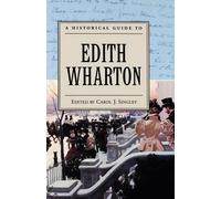Carol J. Singley A Historical Guide to Edith Wharton (Tascabile)