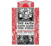 Carol Jackson Robinson Thy Faith Hath Made Thee Whole (Tascabile)