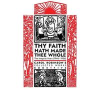 Carol Jackson Robinson Thy Faith Hath Made Thee Whole (Tascabile)
