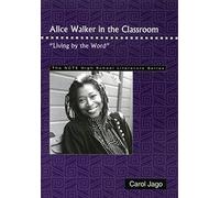 Carol Jago Alice Walker in the Classroom (Tascabile)