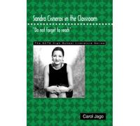 Carol Jago Sandra Cisneros in the Classroom (Tascabile)