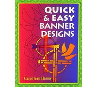 Carol Jean Harms Quick and Easy Banner Designs (Tascabile)