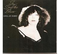 CAROL JOY ROBINS - joy sings the blues