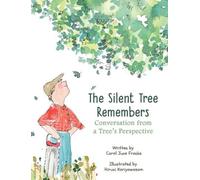 Carol June Franks The Silent Tree Remembers (Copertina rigida)