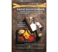Carol K Ray Ancient Secrets Cookbook (Tascabile)