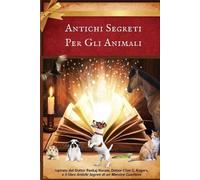 Carol K Ray Antichi Segreti Per Gli Animali (Tascabile)